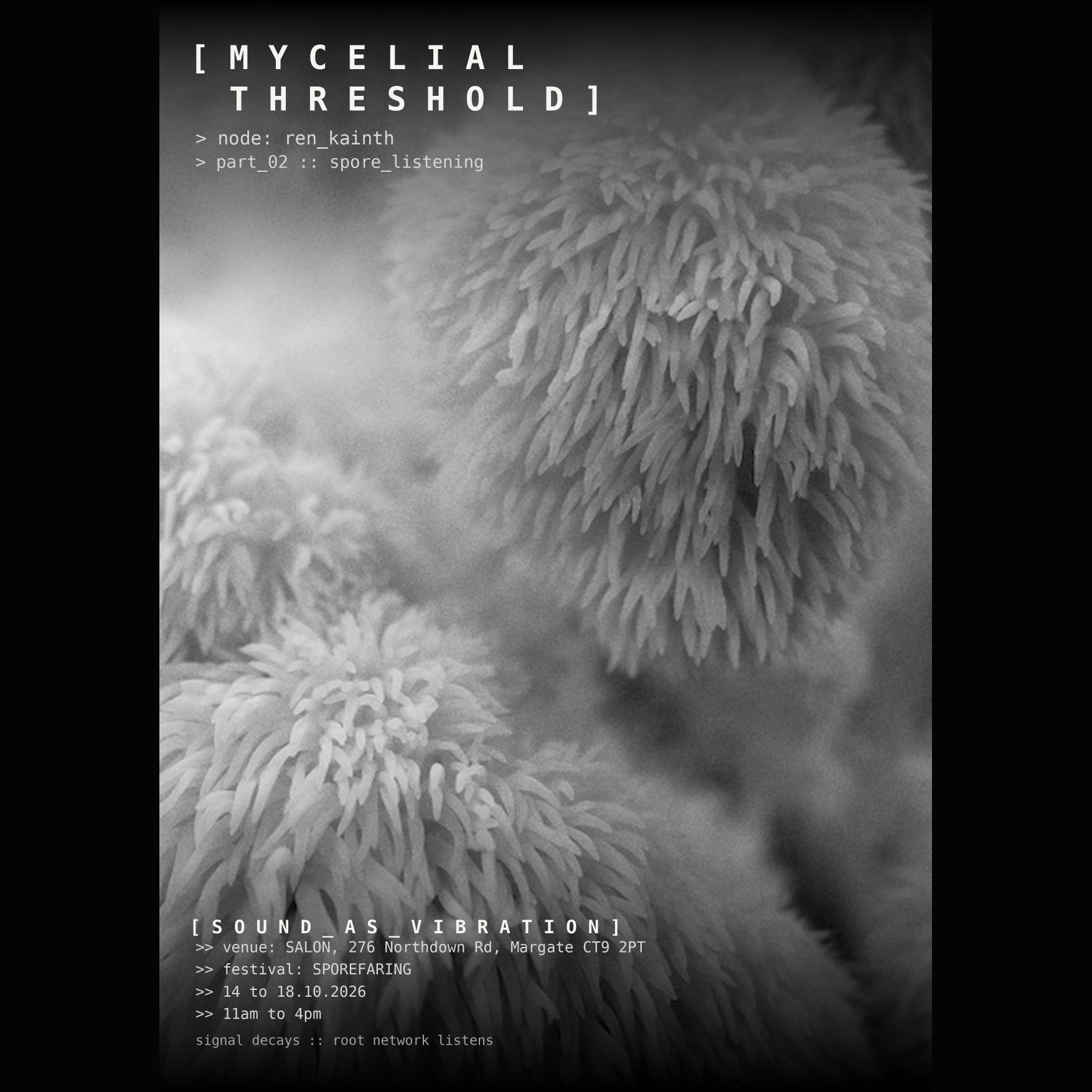Mycelial Threshold poster, sound as vibration, Sporefaring Festival
